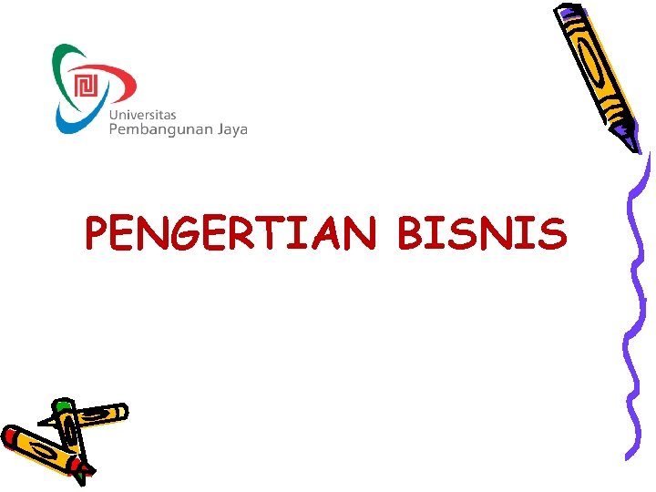 PENGERTIAN BISNIS 