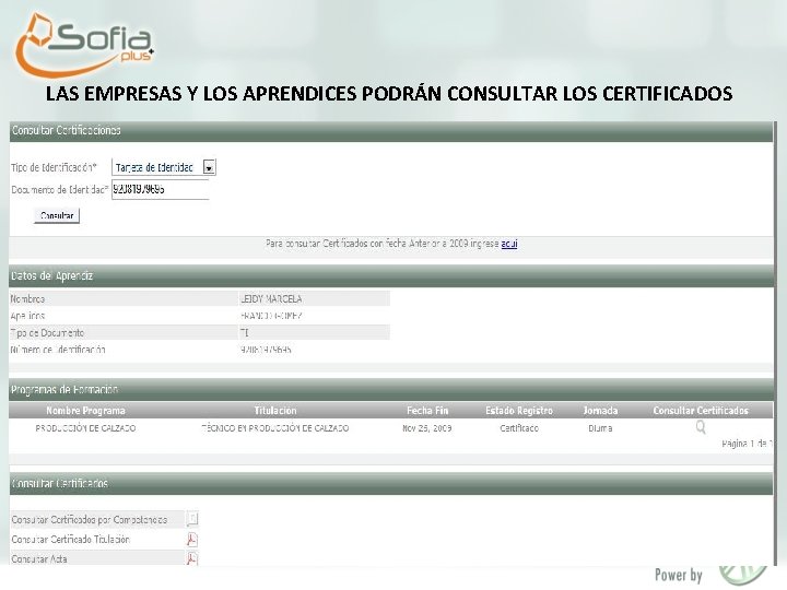 LAS EMPRESAS Y LOS APRENDICES PODRÁN CONSULTAR LOS CERTIFICADOS 