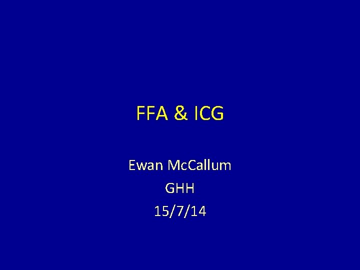 FFA & ICG Ewan Mc. Callum GHH 15/7/14 