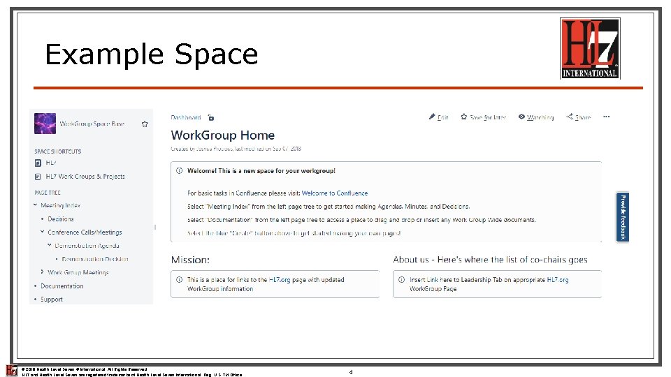 Example Space © 2018 Health Level Seven ® International. All Rights Reserved. HL 7