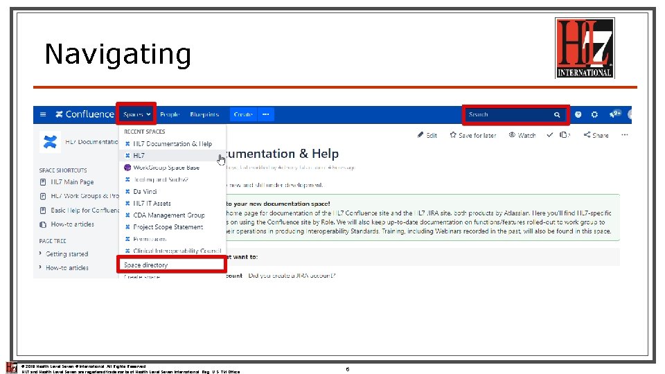 Navigating © 2018 Health Level Seven ® International. All Rights Reserved. HL 7 and