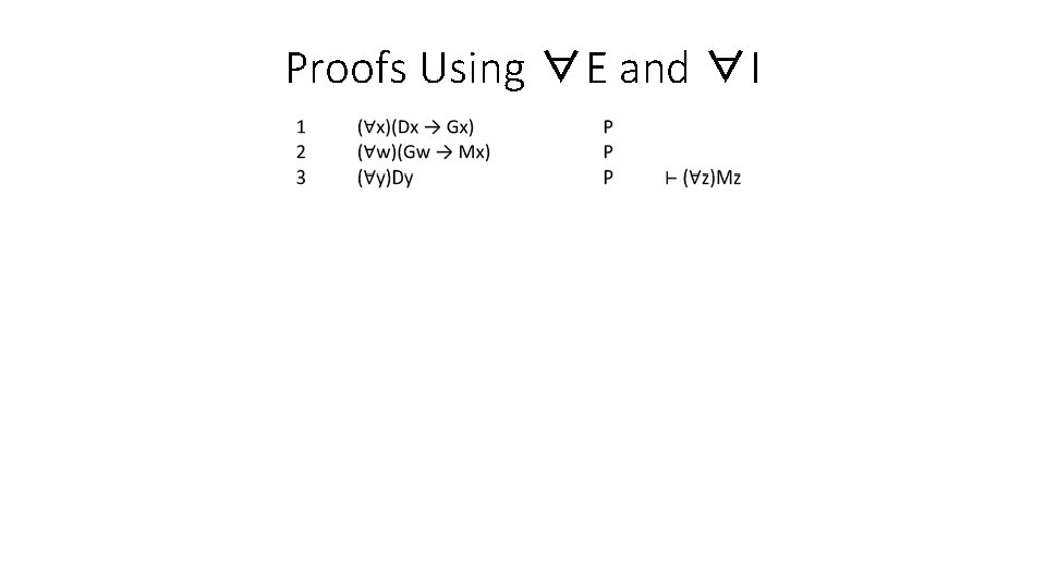 Proofs Using ∀E and ∀I 