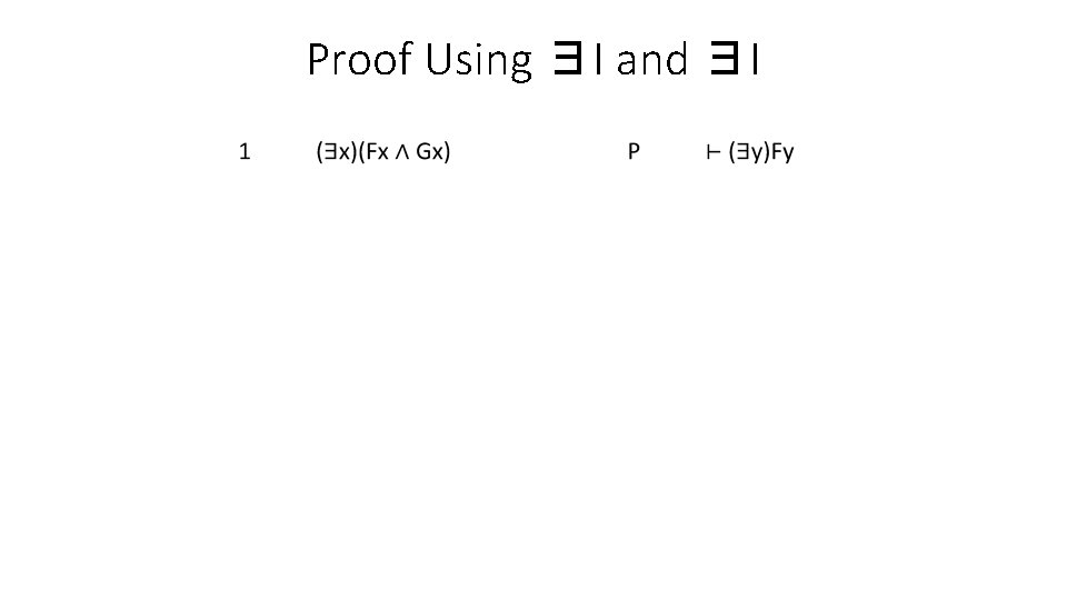 Proof Using ∃I and ∃I 