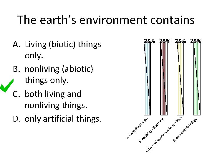 The earth’s environment contains gs. in th tif d. on ly ar no an