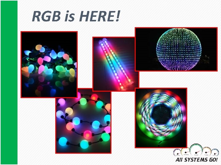 RGB is HERE! 