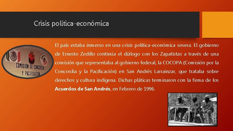 Crisis política-económica El país estaba inmerso en una crisis política-económica severa. El gobierno de