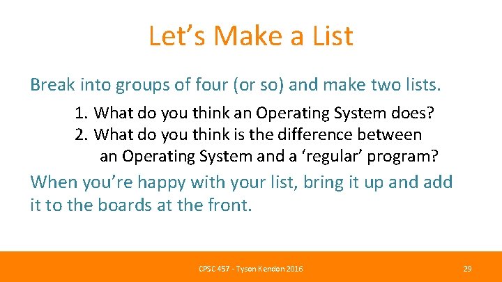 Let’s Make a List Break into groups of four (or so) and make two