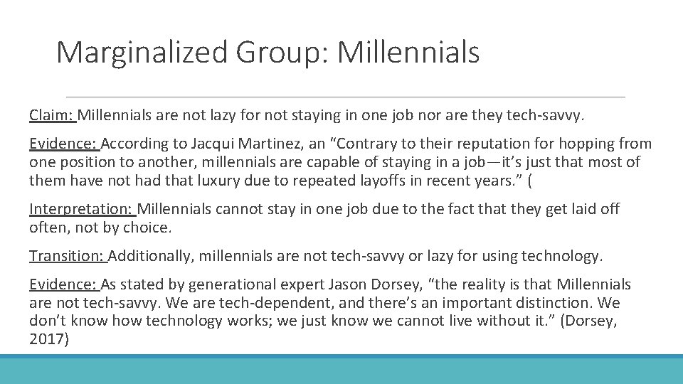 Marginalized Group: Millennials Claim: Millennials are not lazy for not staying in one job