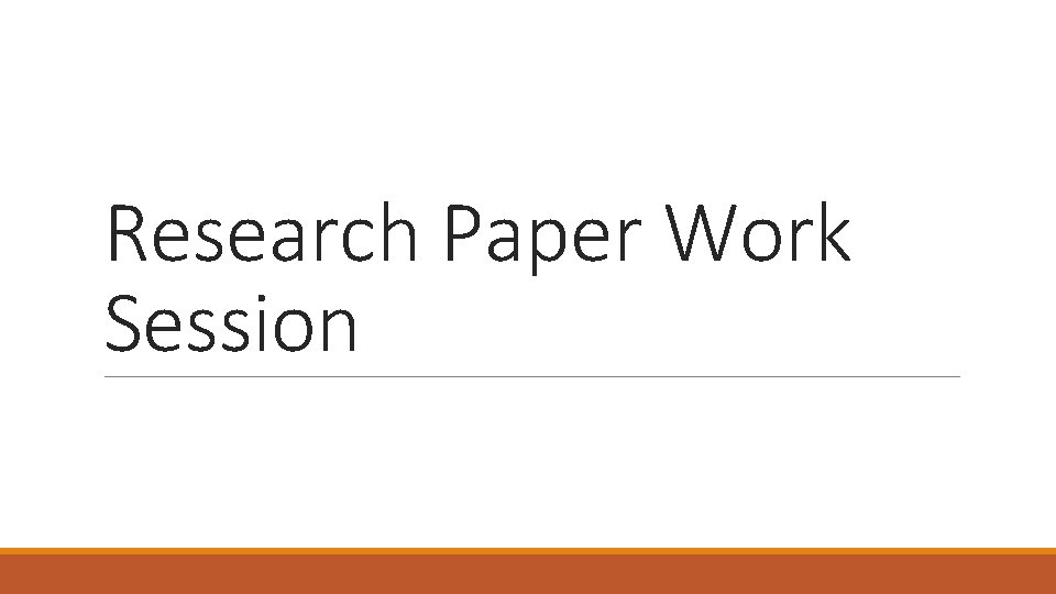 Research Paper Work Session 