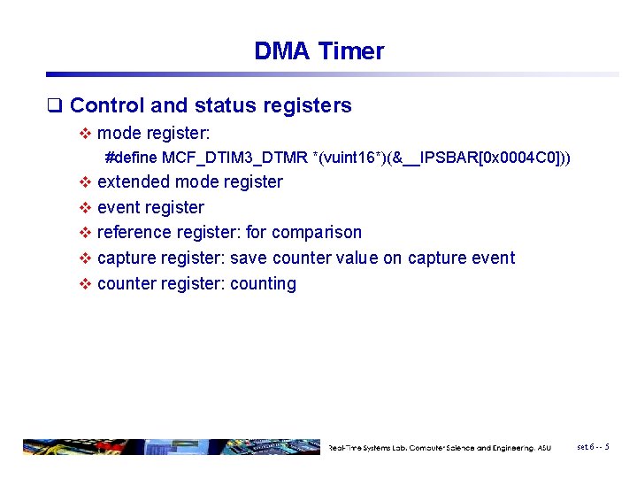 DMA Timer q Control and status registers v mode register: #define MCF_DTIM 3_DTMR *(vuint