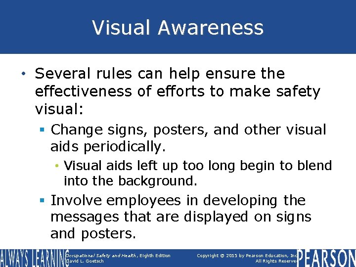 Visual Awareness • Several rules can help ensure the effectiveness of efforts to make
