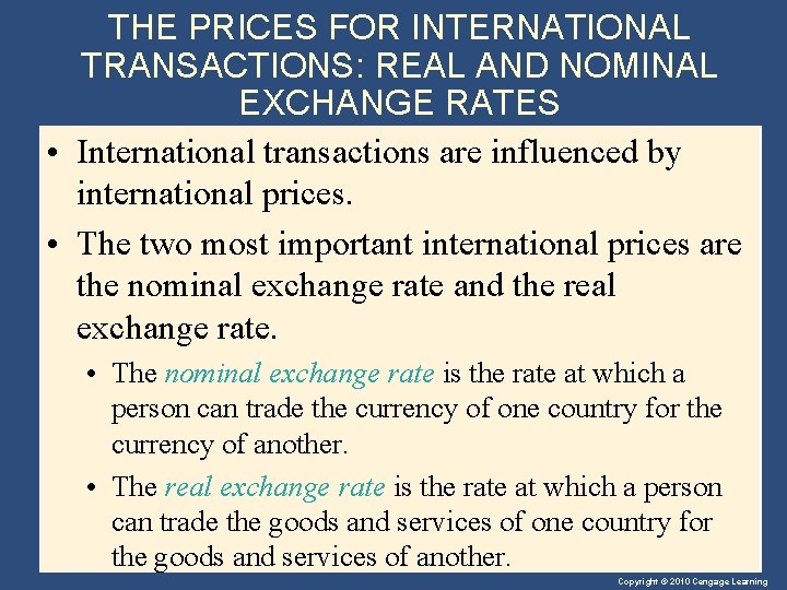 THE PRICES FOR INTERNATIONAL TRANSACTIONS: REAL AND NOMINAL EXCHANGE RATES • International transactions are