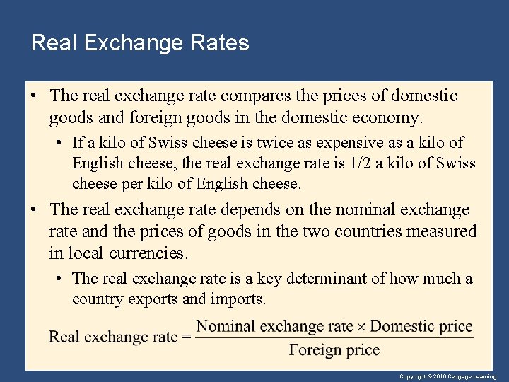 Real Exchange Rates • The real exchange rate compares the prices of domestic goods