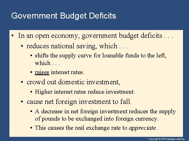 Government Budget Deficits • In an open economy, government budget deficits. . . •