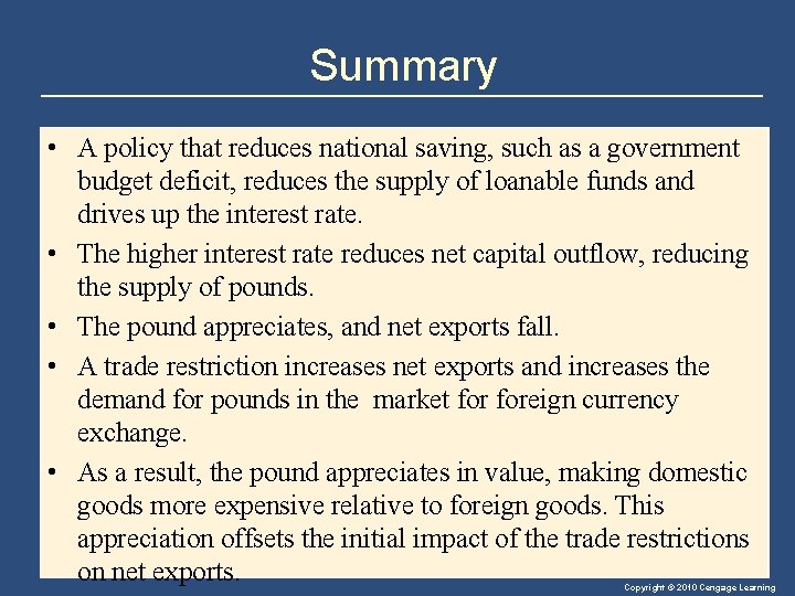 Summary • A policy that reduces national saving, such as a government budget deficit,