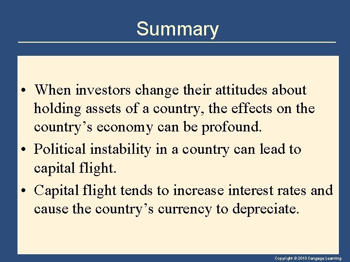 Summary • When investors change their attitudes about holding assets of a country, the