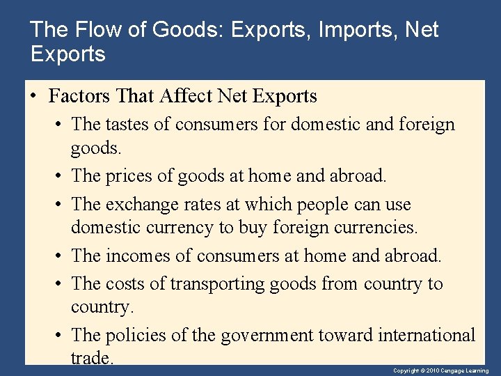 The Flow of Goods: Exports, Imports, Net Exports • Factors That Affect Net Exports