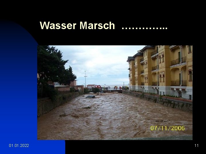 Wasser Marsch …………. . 01. 2022 11 