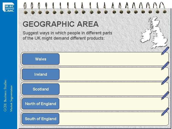 GEOGRAPHIC AREA Suggest ways in which people in different parts of the UK might GEOGRAPHIC AREA Suggest ways in which people in different parts of the UK might