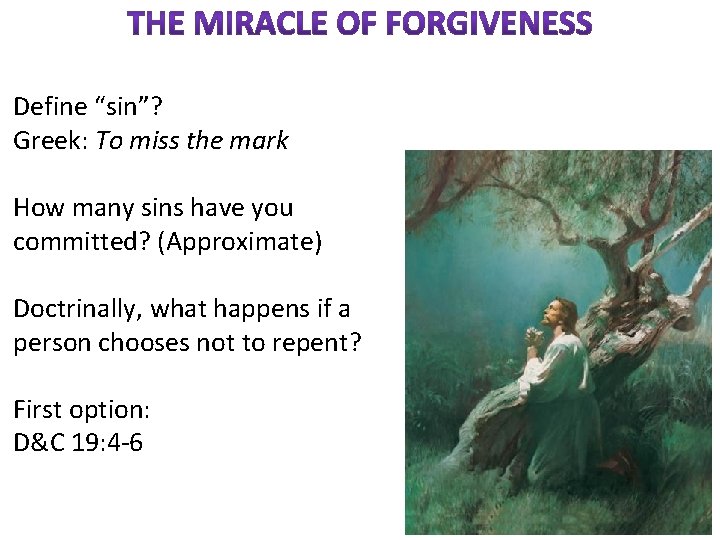 Define “sin”? Greek: To miss the mark How many sins have you committed? (Approximate)