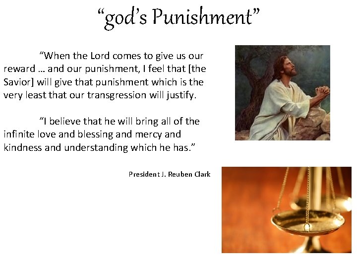 “god’s Punishment” “When the Lord comes to give us our reward … and our