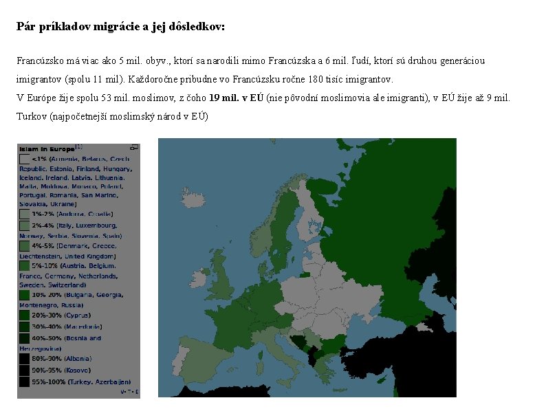 Pár príkladov migrácie a jej dôsledkov: Francúzsko má viac ako 5 mil. obyv. ,