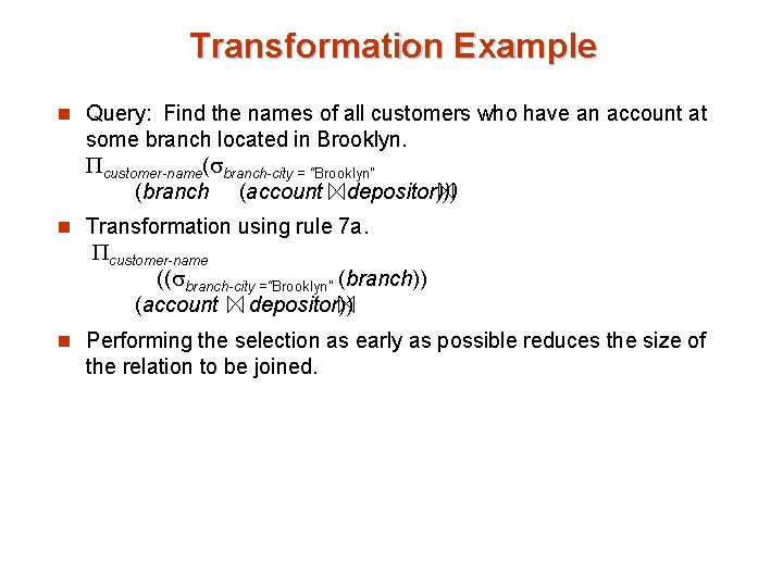 Transformation Example n Query: Find the names of all customers who have an account