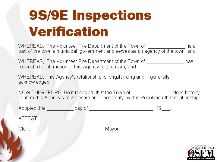 9 S/9 E Inspections Verification WHEREAS, The Volunteer Fire Department of the Town of 9 S/9 E Inspections Verification WHEREAS, The Volunteer Fire Department of the Town of