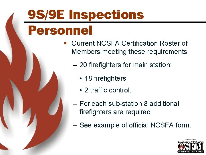 9 S/9 E Inspections Personnel § Current NCSFA Certification Roster of Members meeting these 9 S/9 E Inspections Personnel § Current NCSFA Certification Roster of Members meeting these
