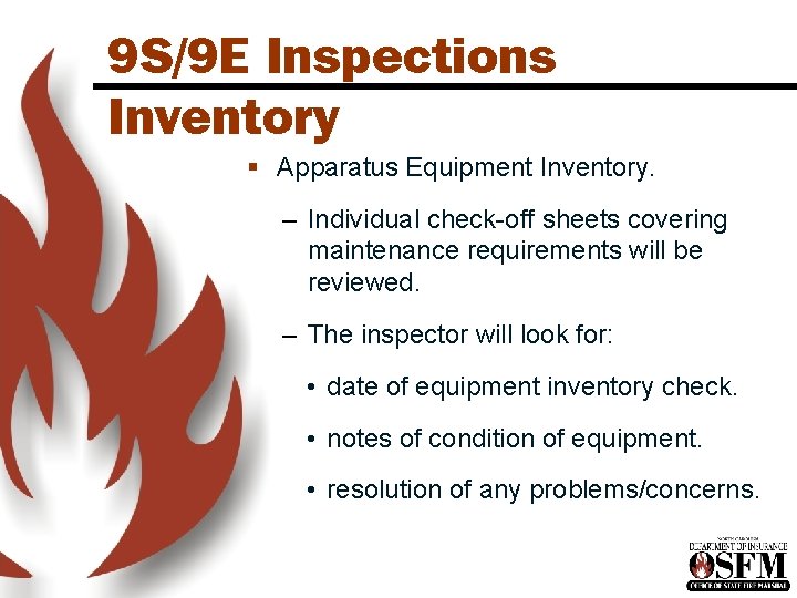 9 S/9 E Inspections Inventory § Apparatus Equipment Inventory. – Individual check-off sheets covering 9 S/9 E Inspections Inventory § Apparatus Equipment Inventory. – Individual check-off sheets covering