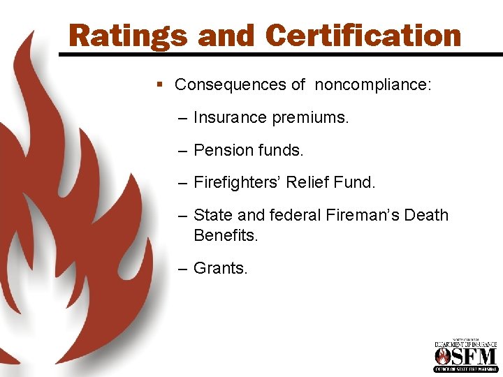Ratings and Certification § Consequences of noncompliance: – Insurance premiums. – Pension funds. – Ratings and Certification § Consequences of noncompliance: – Insurance premiums. – Pension funds. –
