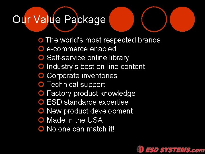 Our Value Package ¢ The world’s most respected brands ¢ e-commerce enabled ¢ Self-service