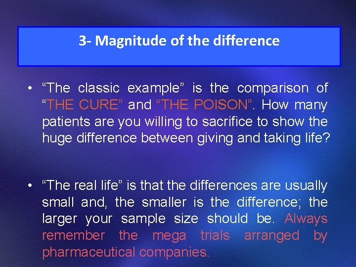 3 - Magnitude of the difference • “The classic example” is the comparison of 3 - Magnitude of the difference • “The classic example” is the comparison of