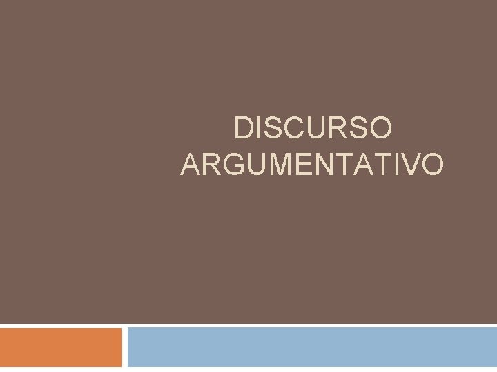 DISCURSO ARGUMENTATIVO 