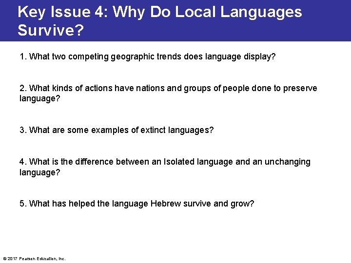 Key Issue 4: Why Do Local Languages Survive? 1. What two competing geographic trends