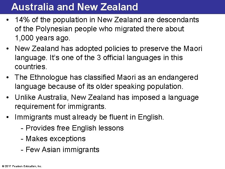 Australia and New Zealand • 14% of the population in New Zealand are descendants