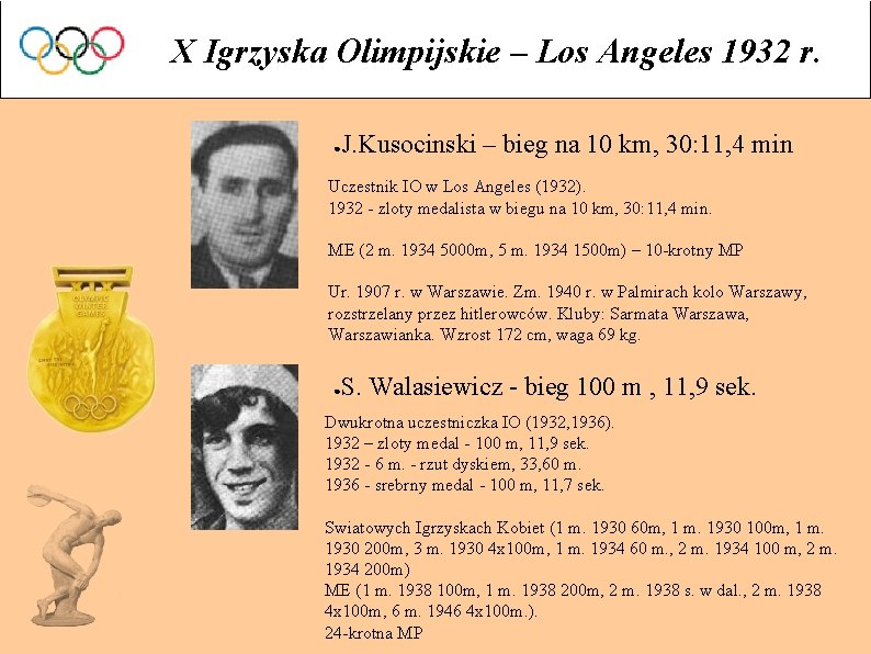 X Igrzyska Olimpijskie – Los Angeles 1932 r. ● J. Kusocinski – bieg na
