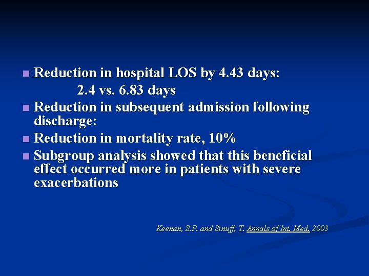 Reduction in hospital LOS by 4. 43 days: 2. 4 vs. 6. 83 days