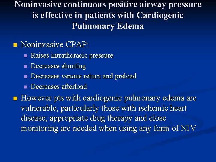 Noninvasive continuous positive airway pressure is effective in patients with Cardiogenic Pulmonary Edema n