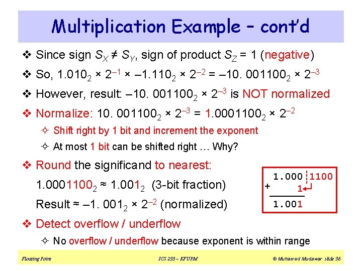 Multiplication Example – cont’d v Since sign SX ≠ SY, sign of product SZ