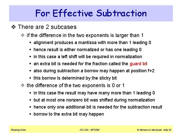 For Effective Subtraction v There are 2 subcases ² if the difference in the