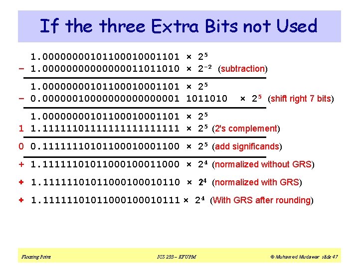 If the three Extra Bits not Used 1. 000010110001101 × 25 – 1. 0000000011011010