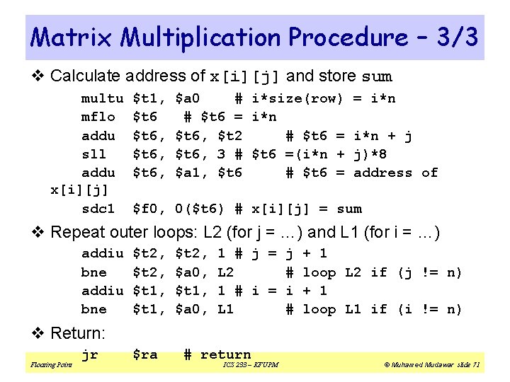 Matrix Multiplication Procedure – 3/3 v Calculate address of x[i][j] and store sum multu