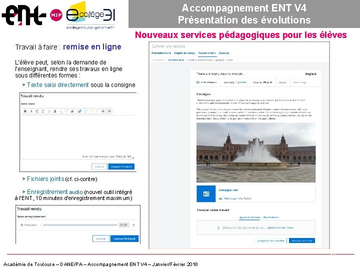 Accompagnement ENT V 4 Présentation des évolutions Nouveaux services pédagogiques pour les élèves Travail