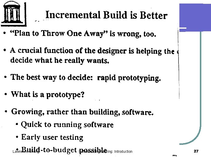 How to do SE? Lawrence Chung Software Engineering: Introduction 27 