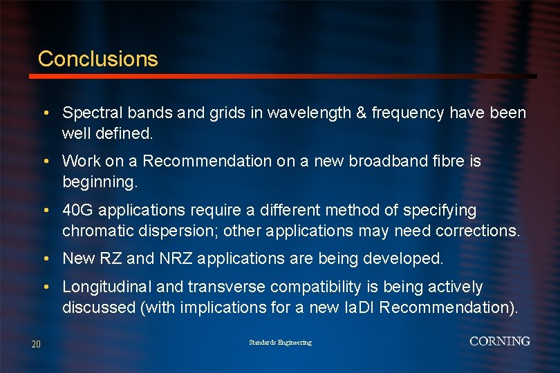 Conclusions • Spectral bands and grids in wavelength & frequency have been well defined.