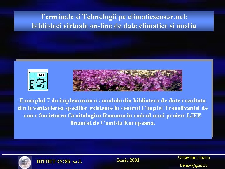 Terminale si Tehnologii pe climaticsensor. net: biblioteci virtuale on-line de date climatice si mediu