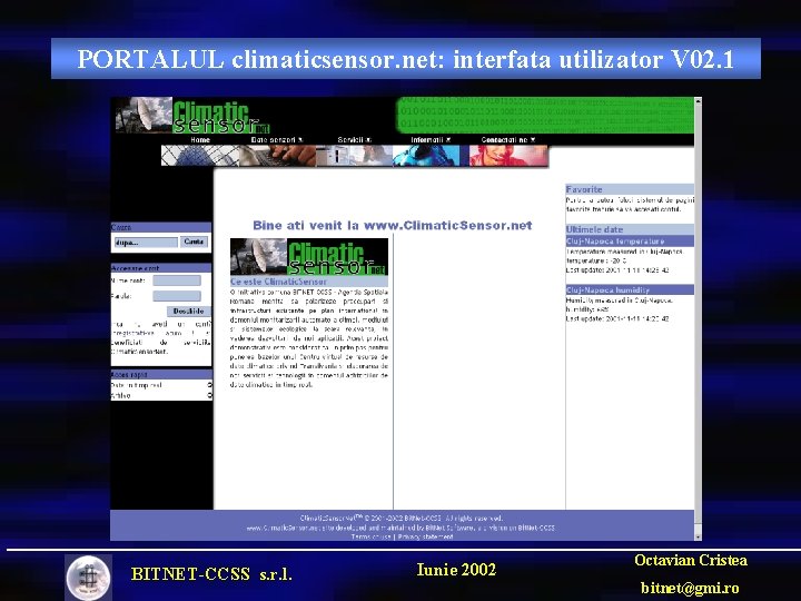 PORTALUL climaticsensor. net: interfata utilizator V 02. 1 BITNET-CCSS s. r. l. Iunie 2002