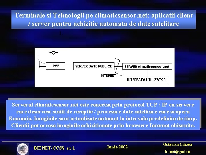 Terminale si Tehnologii pe climaticsensor. net: aplicatii client / server pentru achizitie automata de