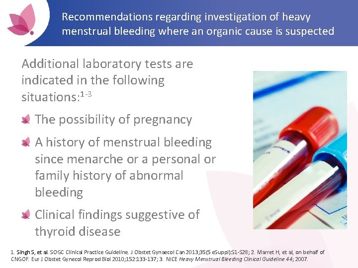 Recommendations regarding investigation of heavy menstrual bleeding where an organic cause is suspected Additional
